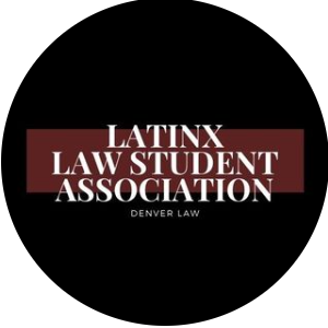 Hispanic and Latino Organization Near Me - Denver Law Latinx Law Student Association